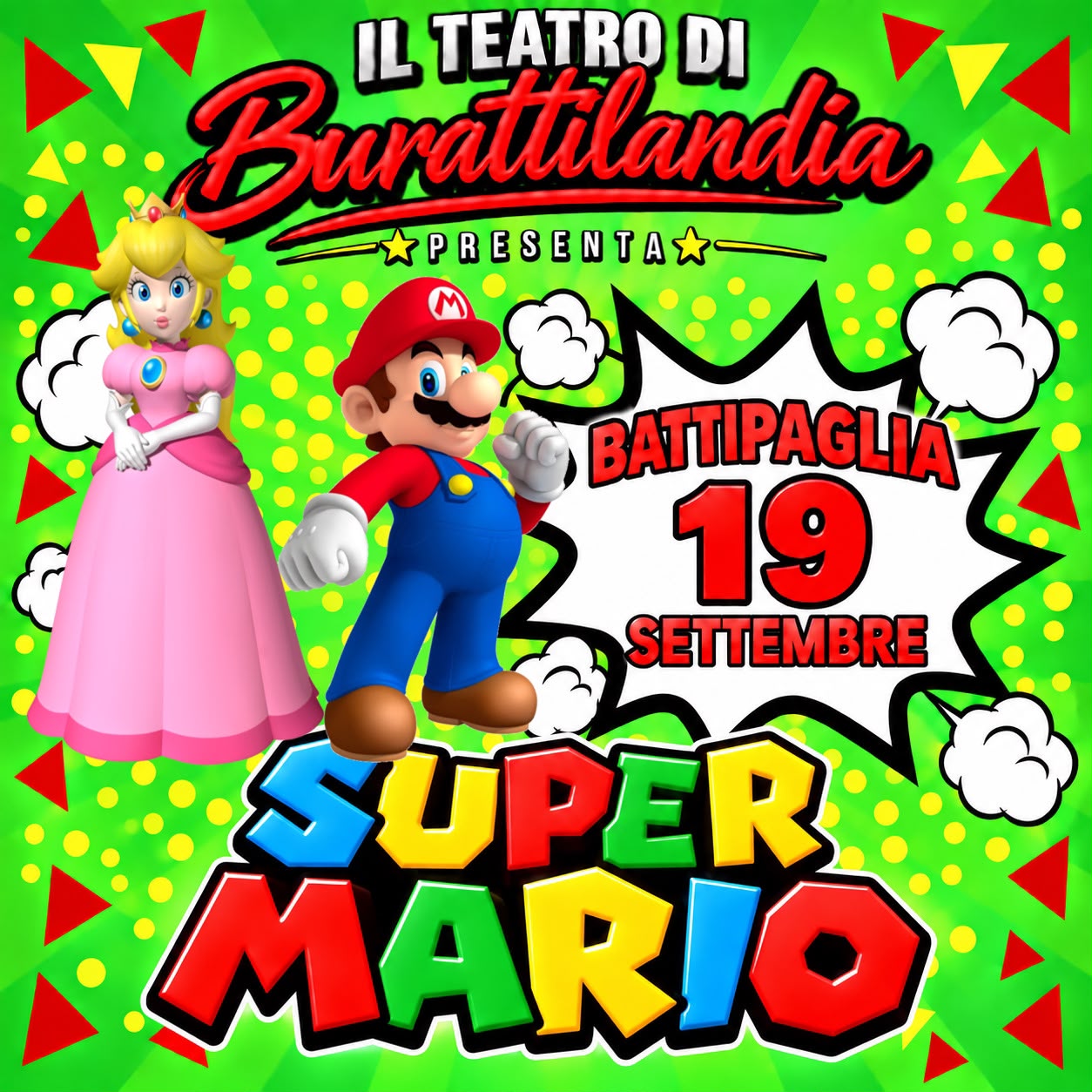SUPER MARIO BATTIPAGLIA SABATO 19 SETTEMBRE Sala Centro Sociale Via Guicciardini